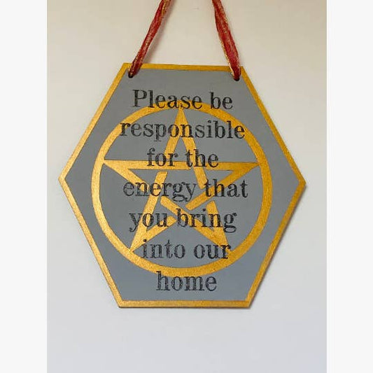 Please be responsible for your energy sign, pentagram