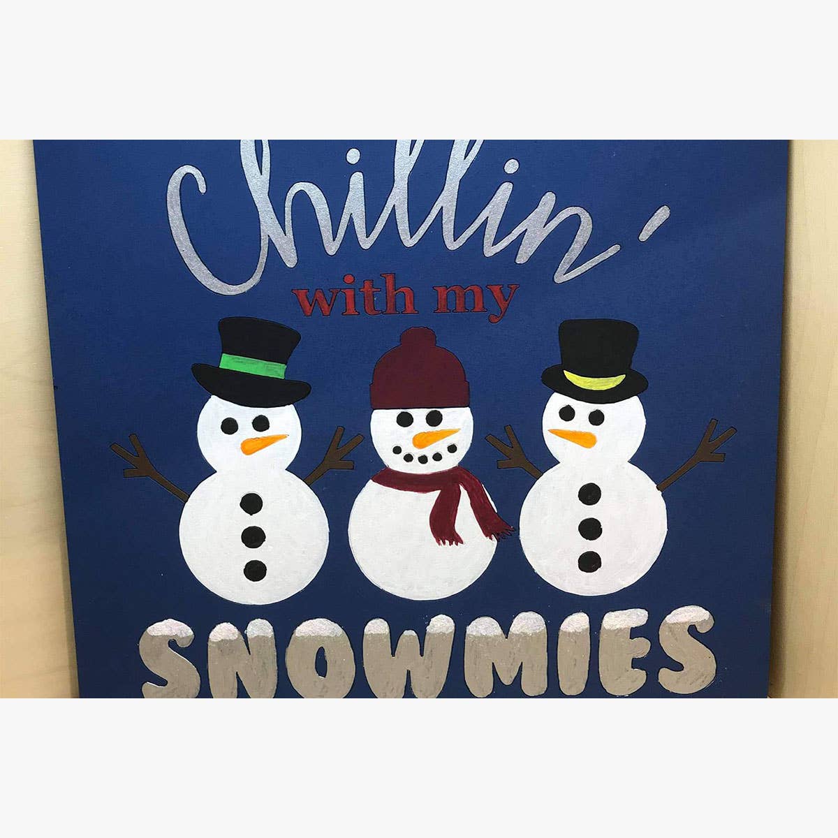 Christmas 'Chillin With My Snowmies' Plaque